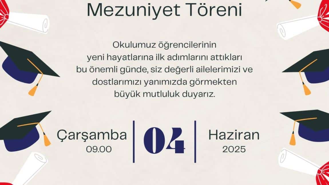 12.SINIFLARIMIZIN MEZUNİYET TÖRENİNE TÜM VELİLERİMİZİ BEKLERİZ...